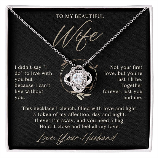 To My Beautiful Wife (I Didn'T Say I Do)