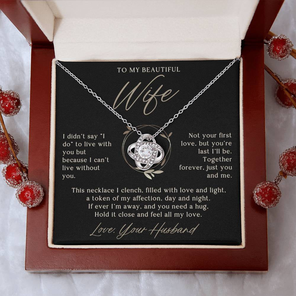 To My Beautiful Wife (I Didn'T Say I Do)